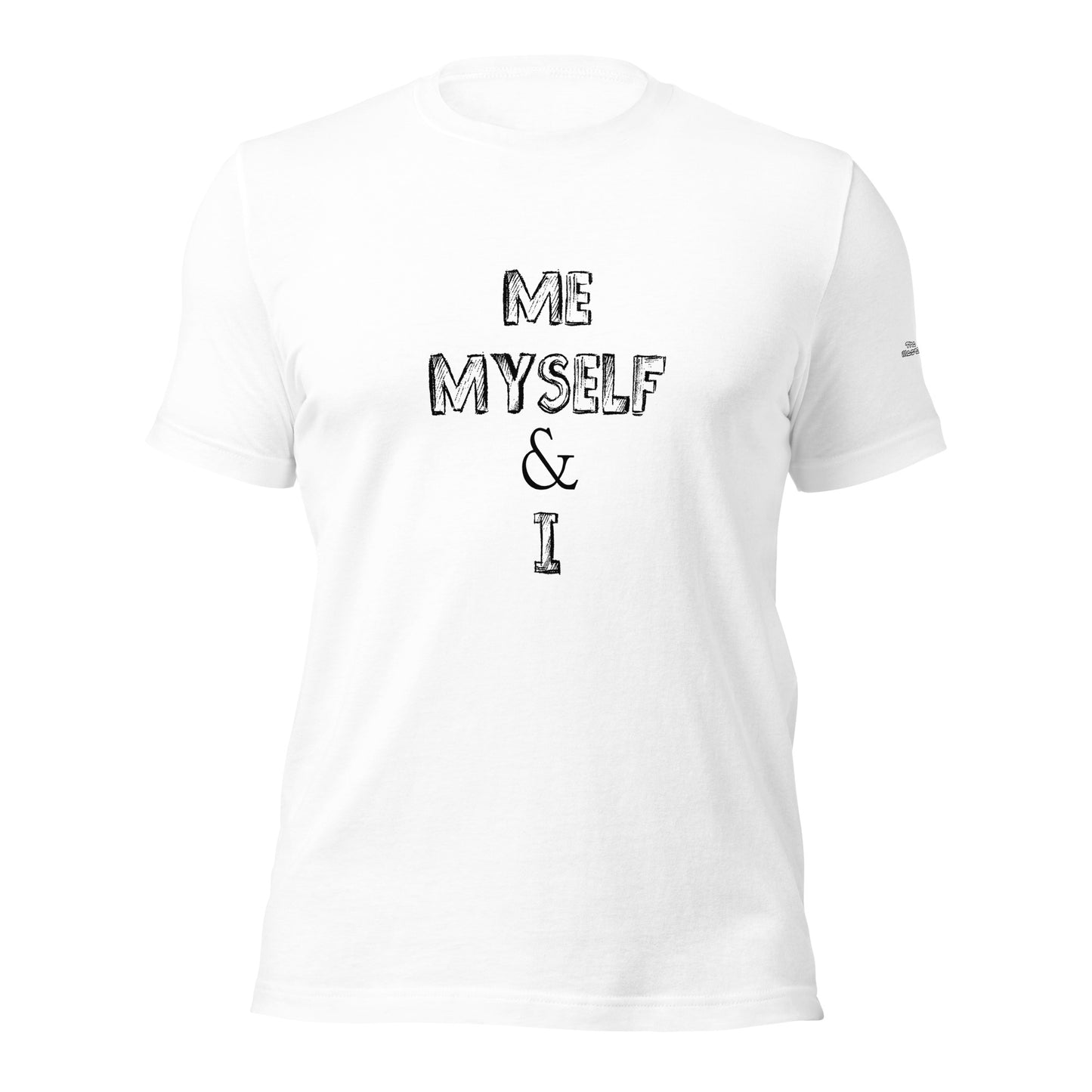 Me Myself & I Tee